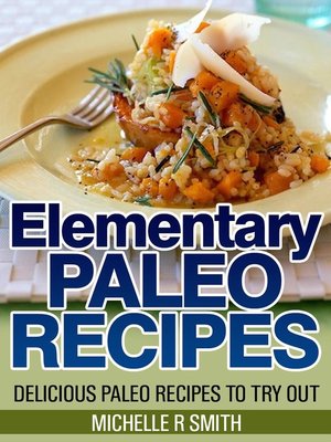 cover image of Elementary Paleo Recipes